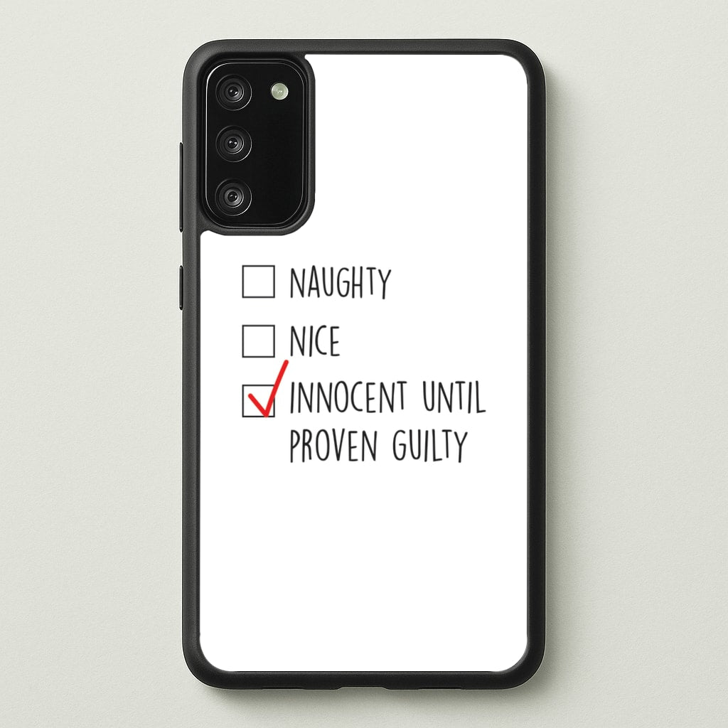 Innocent Until Proven Guilty - Naughty Or Nice - Naughty Or Nice Phone Case for Galaxy A41