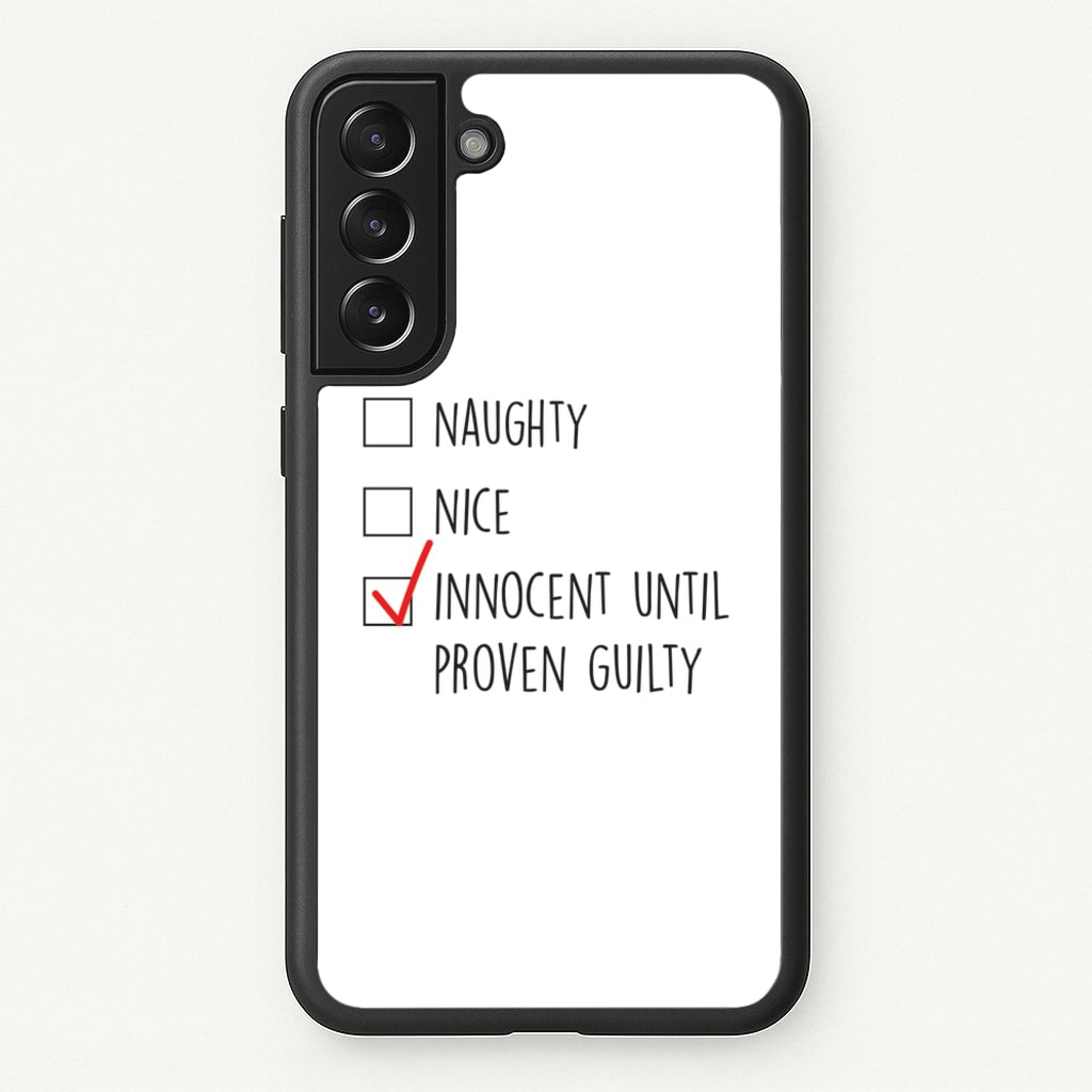 Innocent Until Proven Guilty - Naughty Or Nice - Naughty Or Nice Phone Case for Galaxy S22 Plus