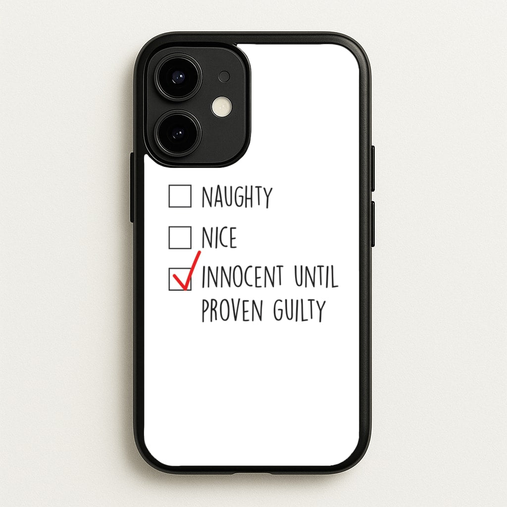 Innocent Until Proven Guilty - Naughty Or Nice - Naughty Or Nice Phone Case for iPhone 12 Mini