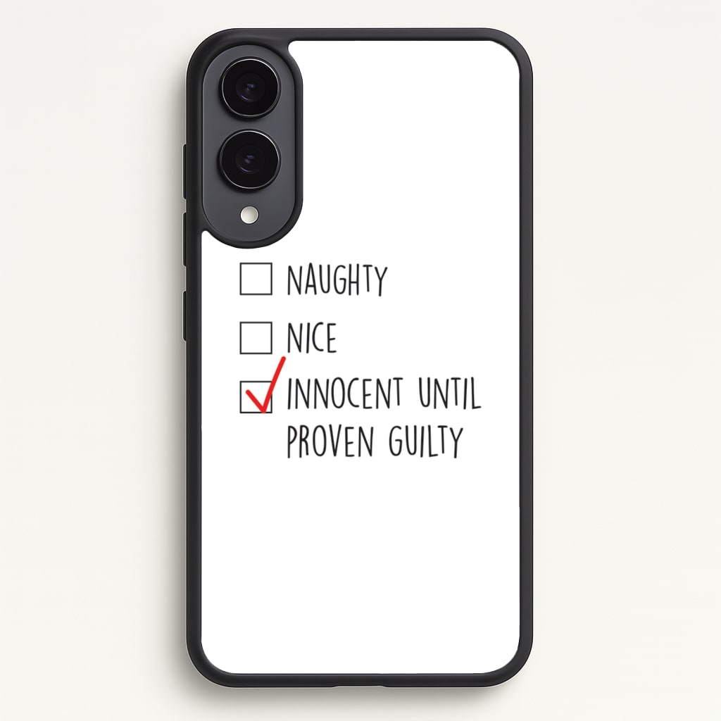 Innocent Until Proven Guilty - Naughty Or Nice - Naughty Or Nice Phone Case for Galaxy S25 Edge