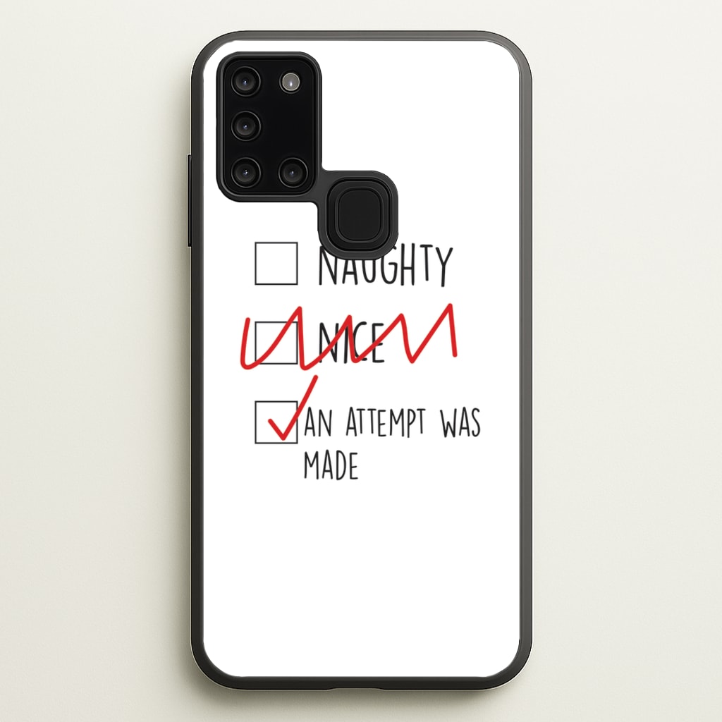 An Attempt Was Made - Naughty Or Nice - Naughty Or Nice Phone Case for Galaxy A21s