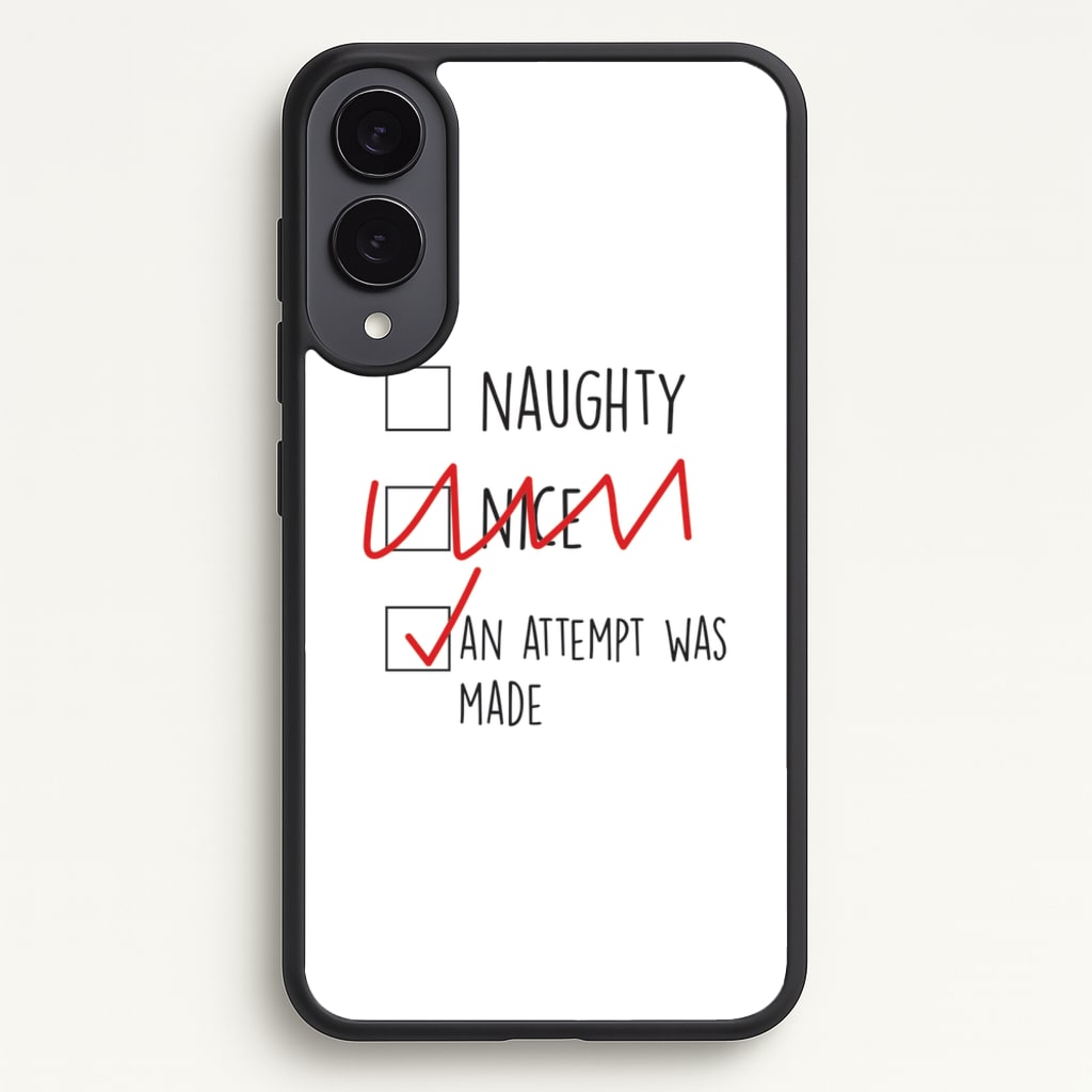 An Attempt Was Made - Naughty Or Nice - Naughty Or Nice Phone Case for Galaxy S25 Edge