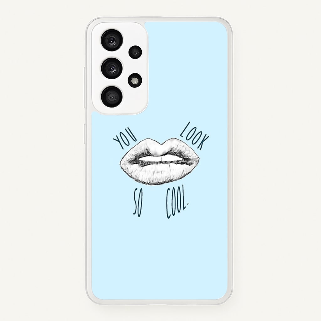You Look So Cool - 1975 - The 1975 Phone Case for Galaxy A53
