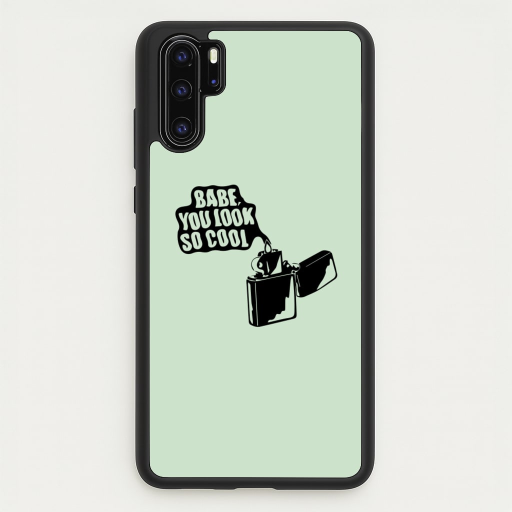 Babe, You Look So Cool - 1975 - The 1975 Phone Case for Huawei P30 Pro