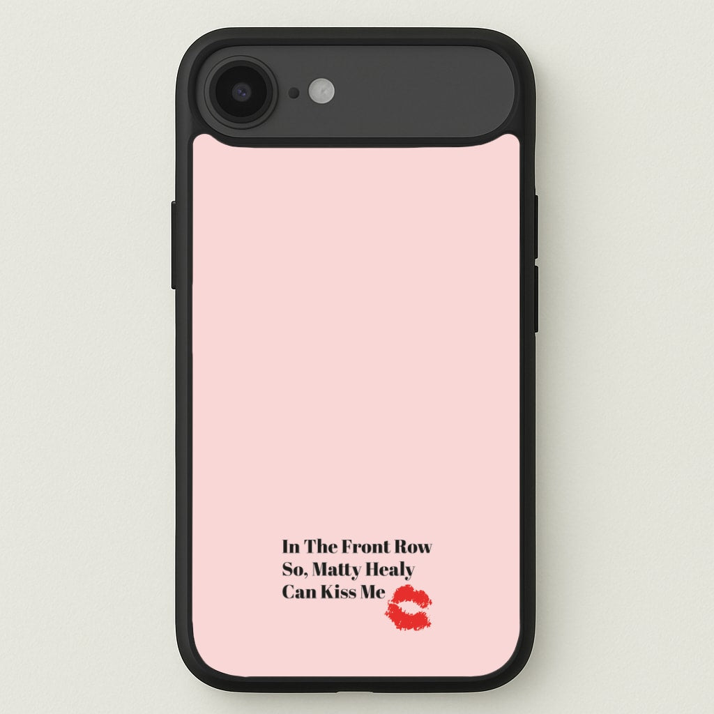 In The Front Row So, Matt Healy Can Kiss Me - The 1975 Phone Case for iPhone 17 Air