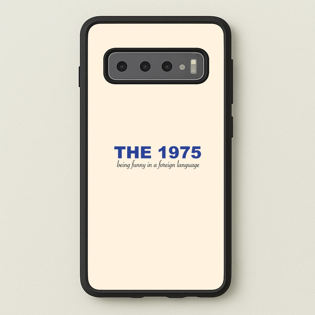 Being Funny - The 1975 - The 1975 Phone Case for Galaxy S10 Plus