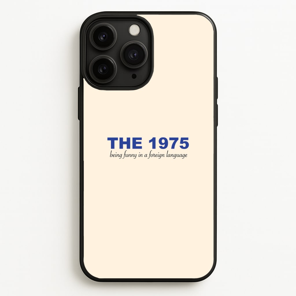Being Funny - The 1975 - The 1975 Phone Case for iPhone 11 Pro Max
