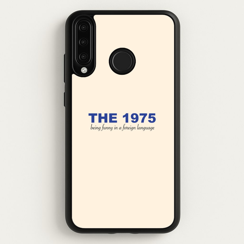 Being Funny - The 1975 - The 1975 Phone Case for Huawei P30 Lite
