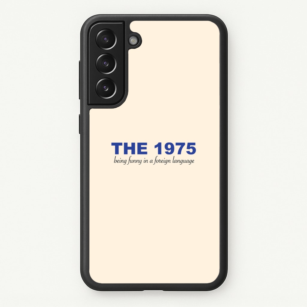 Being Funny - The 1975 - The 1975 Phone Case for Galaxy S22