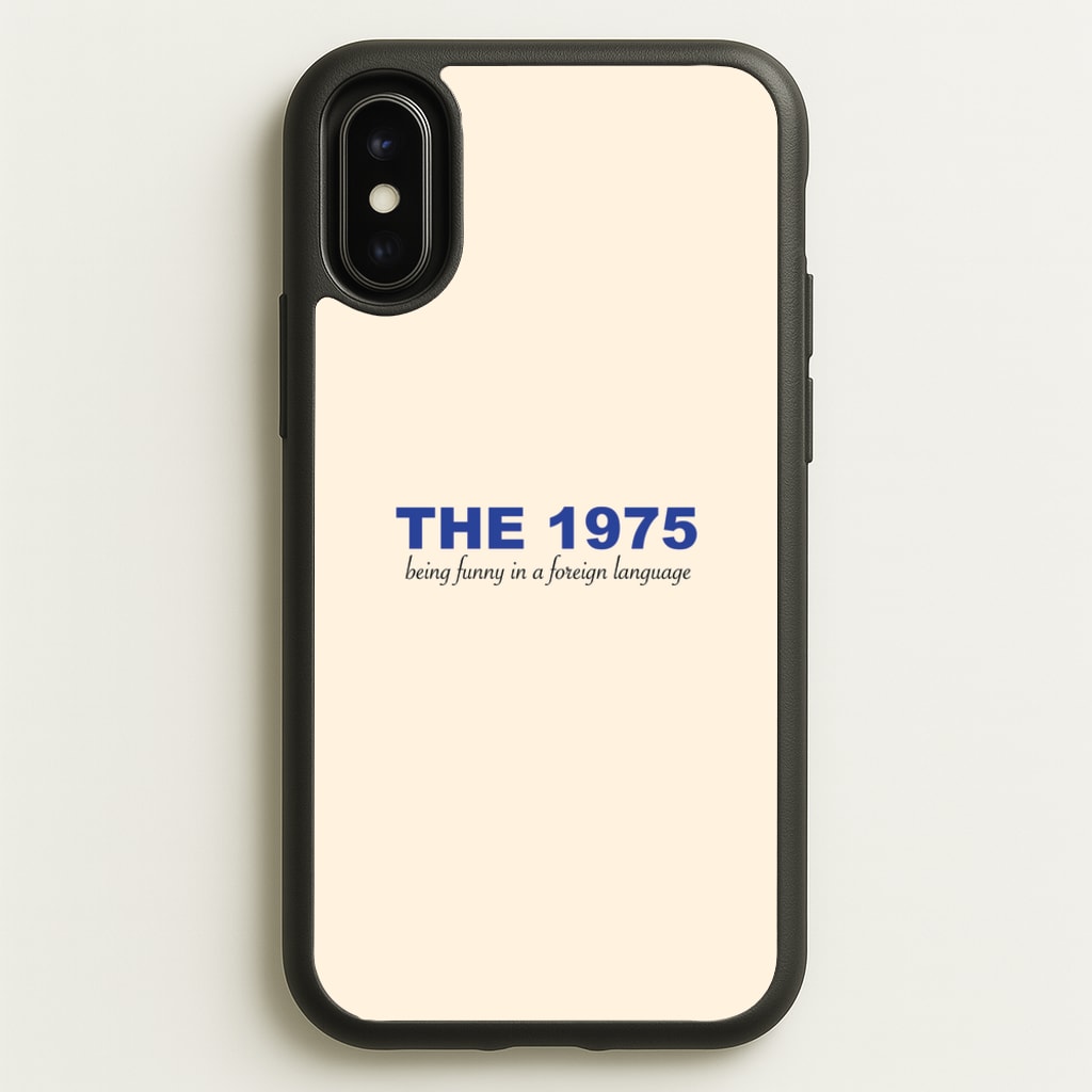 Being Funny - The 1975 - The 1975 Phone Case for iPhone X / XS