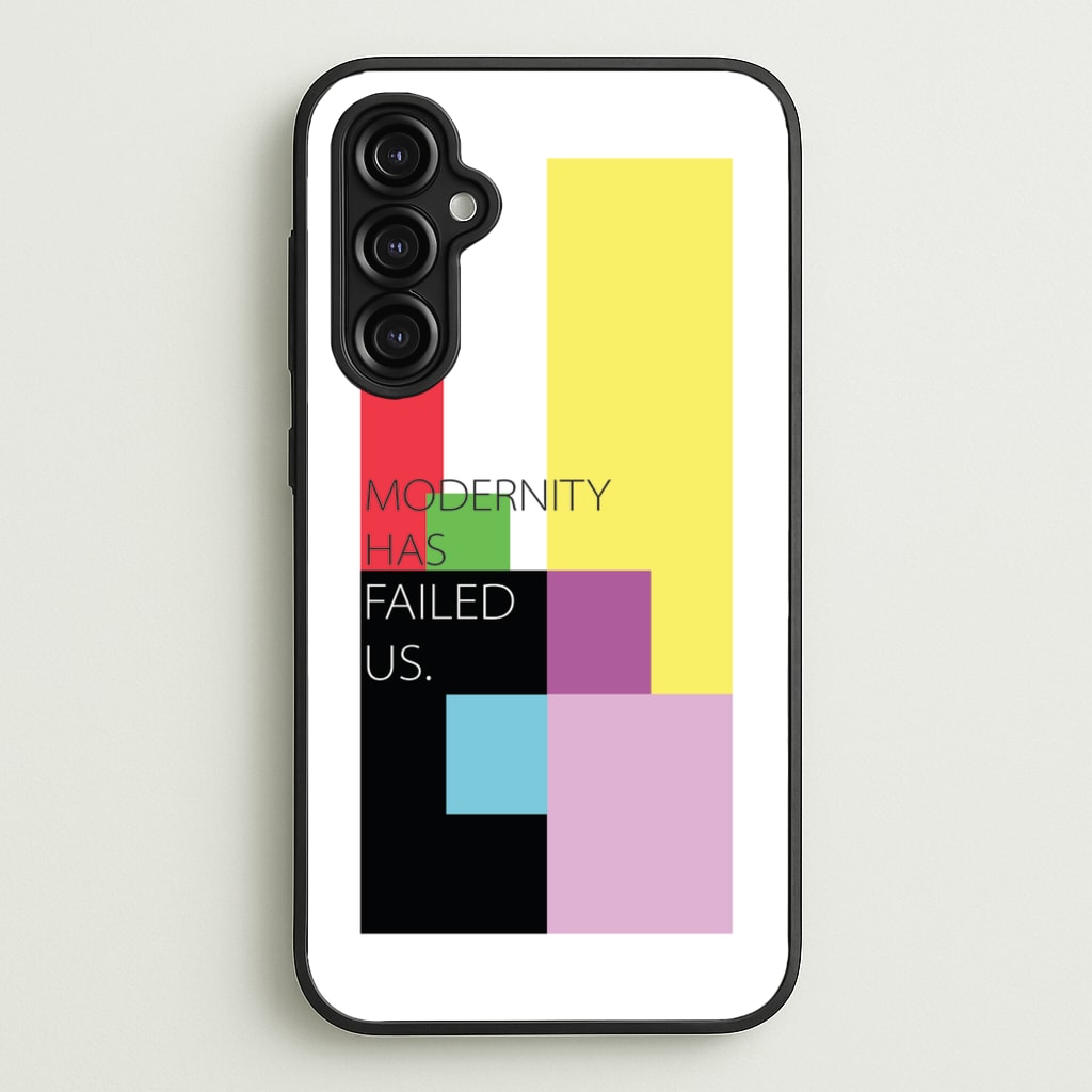 Modernity Has Failed Us - The 1975 - The 1975 Phone Case for Galaxy A14