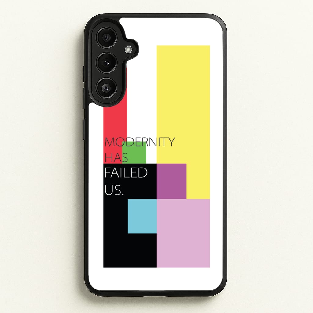 Modernity Has Failed Us - The 1975 - The 1975 Phone Case for Galaxy A34