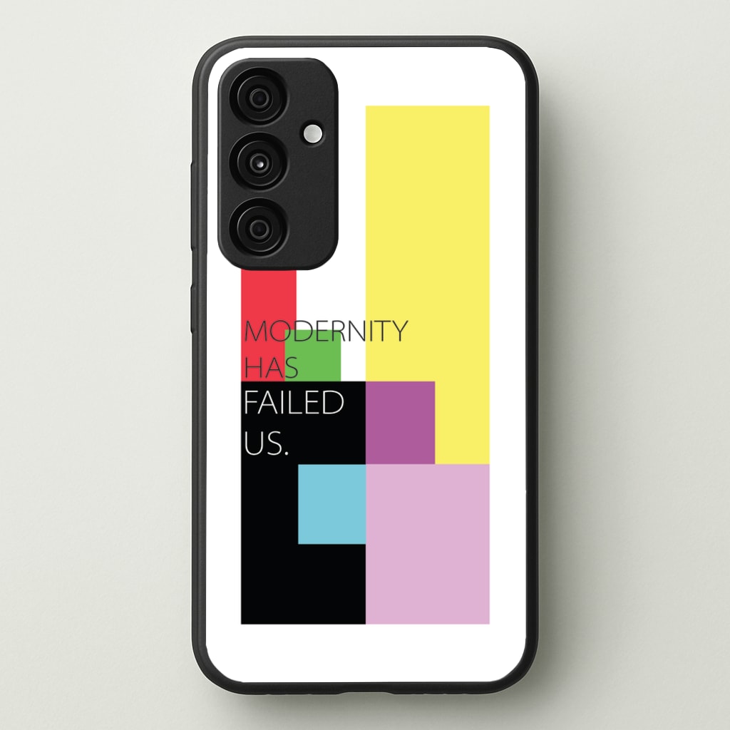 Modernity Has Failed Us - The 1975 - The 1975 Phone Case for Galaxy A15