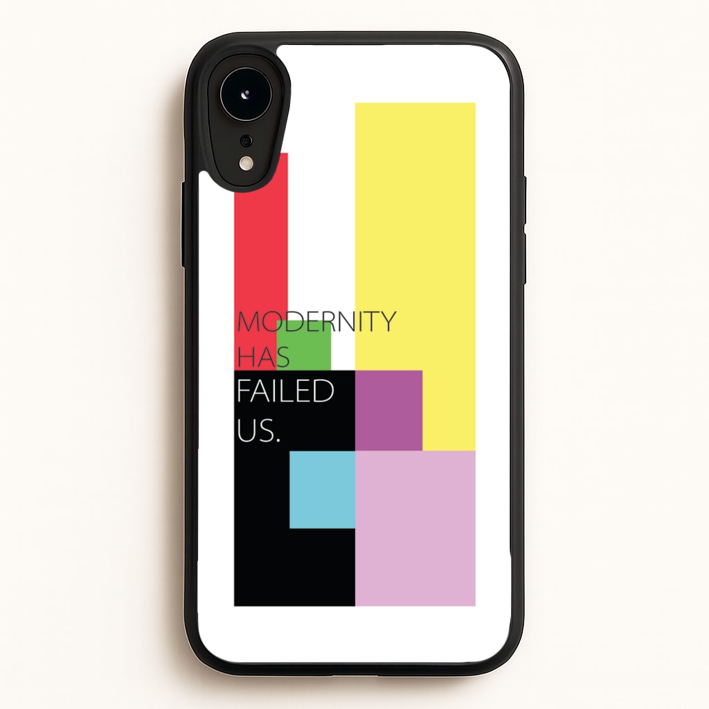 Modernity Has Failed Us - The 1975 - The 1975 Phone Case for iPhone XR