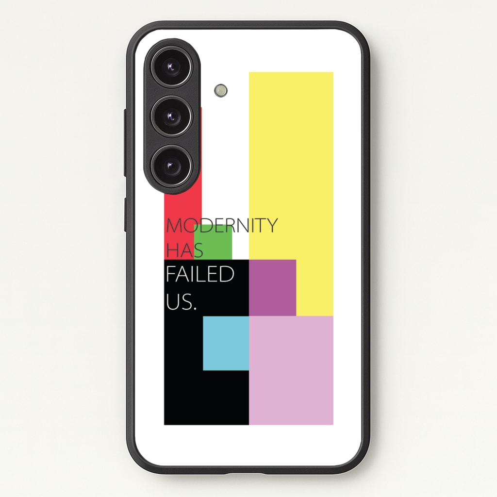 Modernity Has Failed Us - The 1975 - The 1975 Phone Case for Galaxy S25 Plus