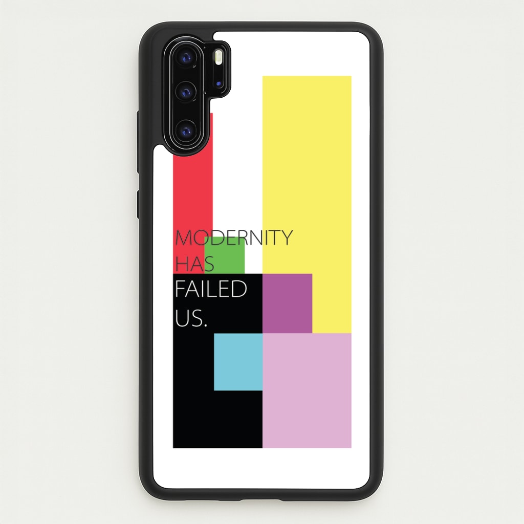 Modernity Has Failed Us - The 1975 - The 1975 Phone Case for Huawei P30 Pro