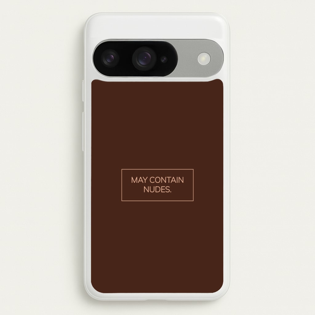May Contain Nudes Phone Case for Google Pixel 10 / 10 Pro