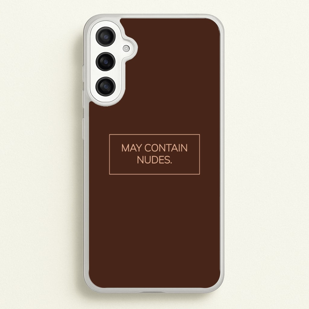 May Contain Nudes - Nudes Phone Case for Galaxy A34