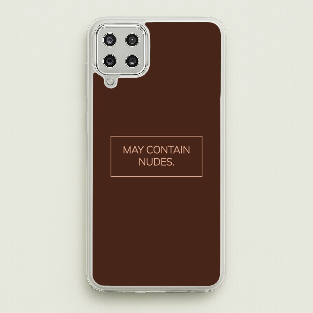 May Contain Nudes - Nudes Phone Case for Galaxy A12