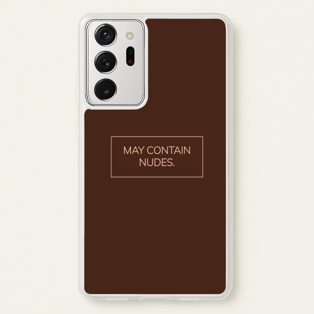 May Contain Nudes - Nudes Phone Case for Galaxy Note 20 Ultra