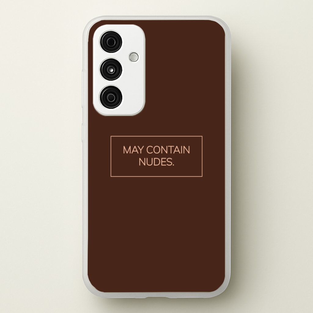 May Contain Nudes - Nudes Phone Case for Galaxy A55