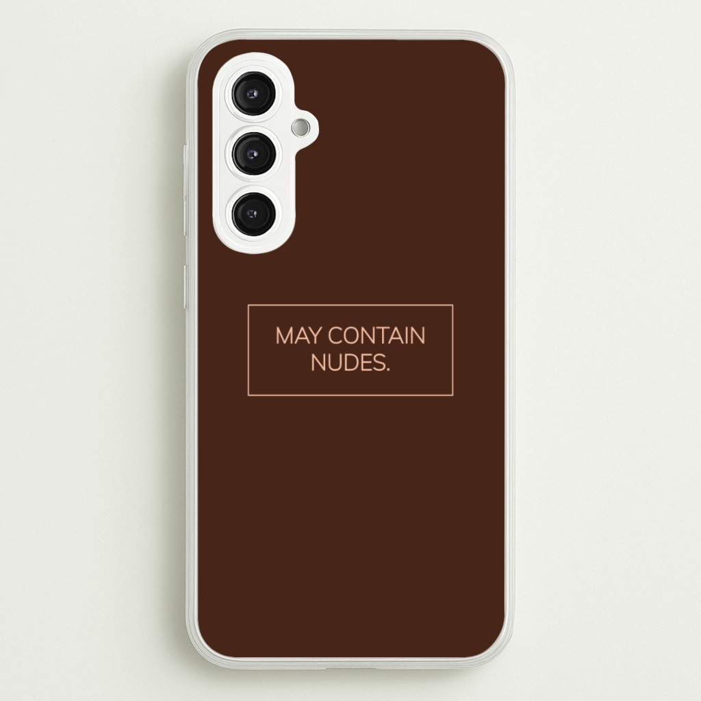 May Contain Nudes - Nudes Phone Case for Galaxy S23FE