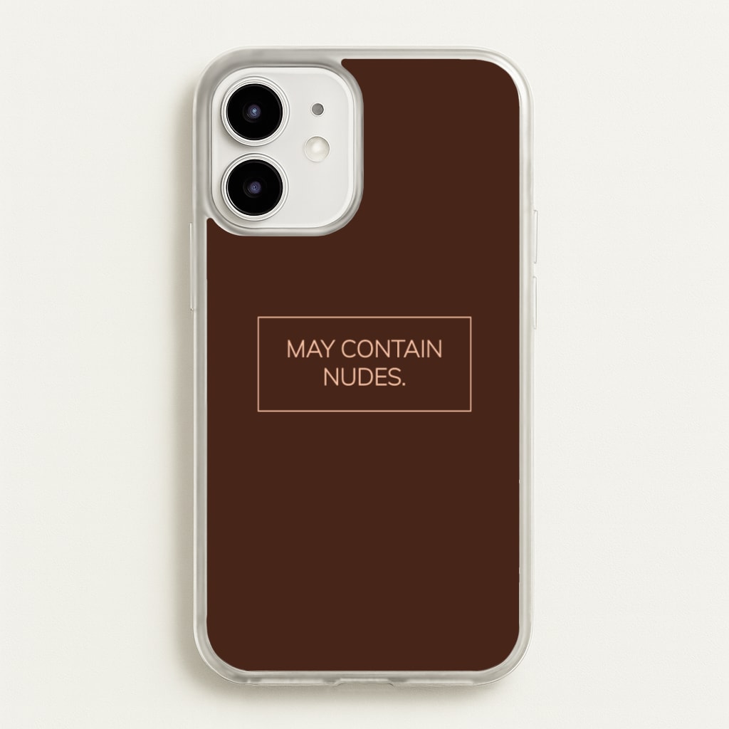 May Contain Nudes - Nudes Phone Case for iPhone 12 Mini