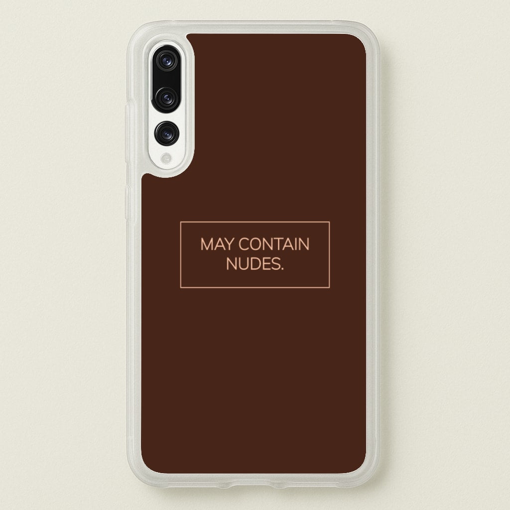 May Contain Nudes - Nudes Phone Case for Huawei P20 Pro