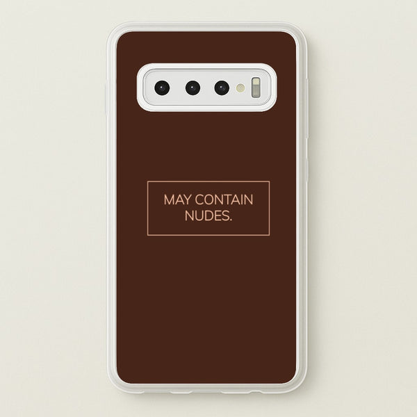 May Contain Nudes - Nudes Phone Case for Galaxy S10