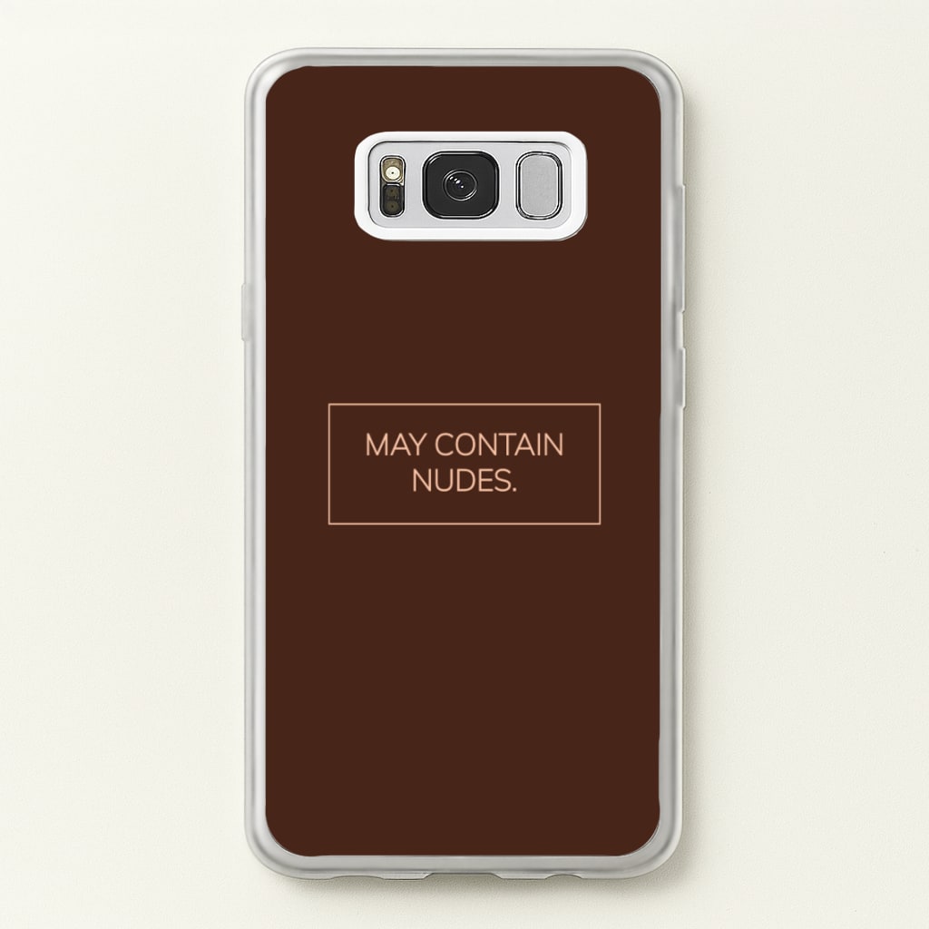 May Contain Nudes - Nudes Phone Case for Galaxy S8 Plus