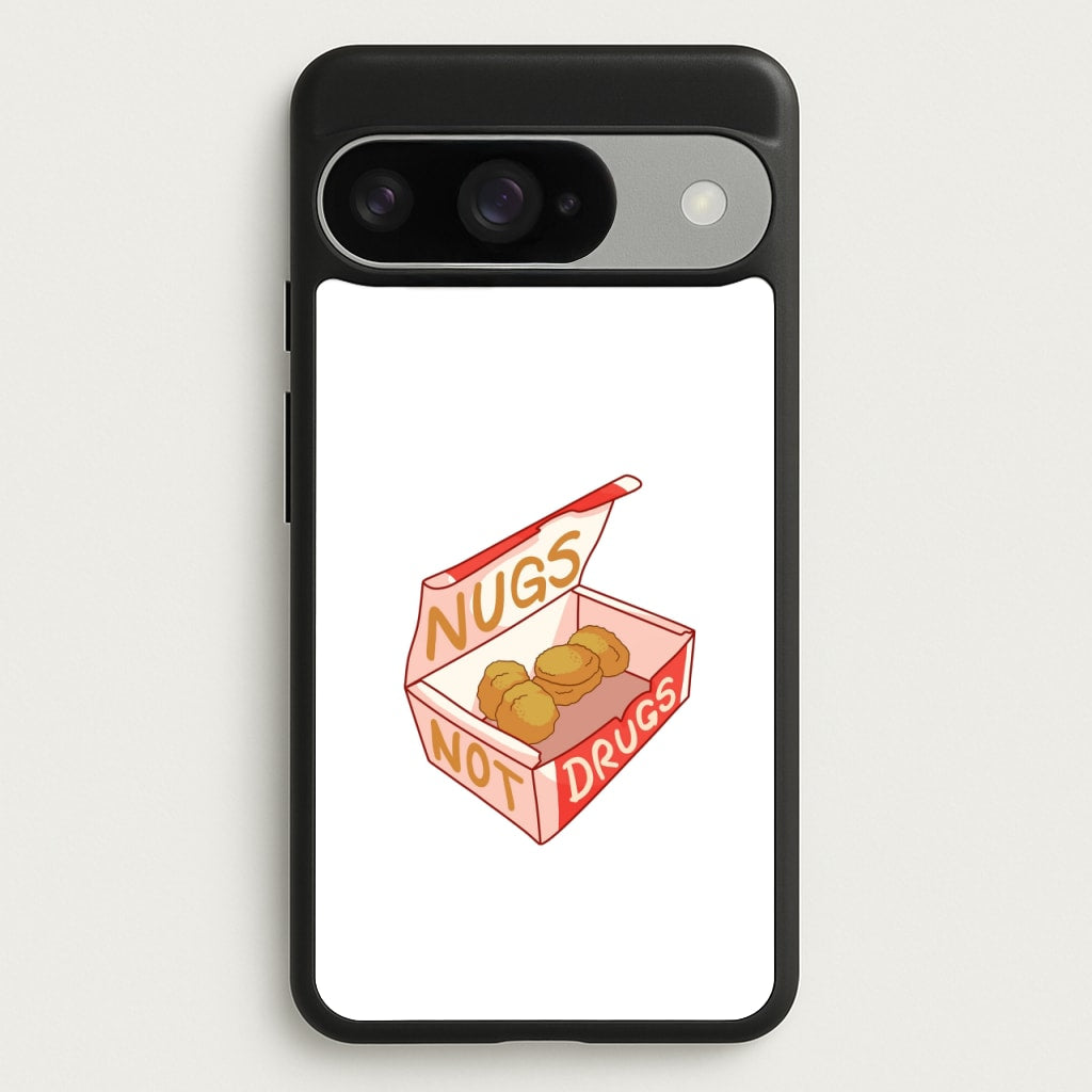 Nugs not Drugs Tumblr Style Phone Case for Google Pixel 10 / 10 Pro