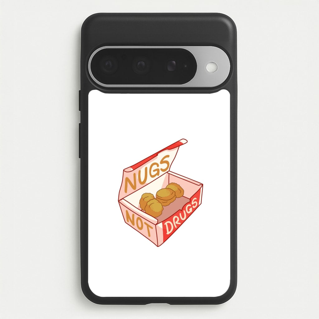 Nugs not Drugs Tumblr Style Phone Case for Google Pixel 10 Pro XL