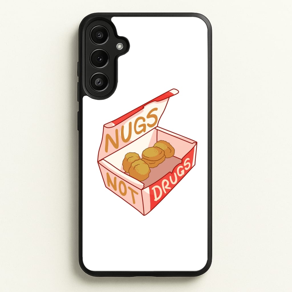 Nugs not Drugs Tumblr Style - Phone Case for Galaxy A34