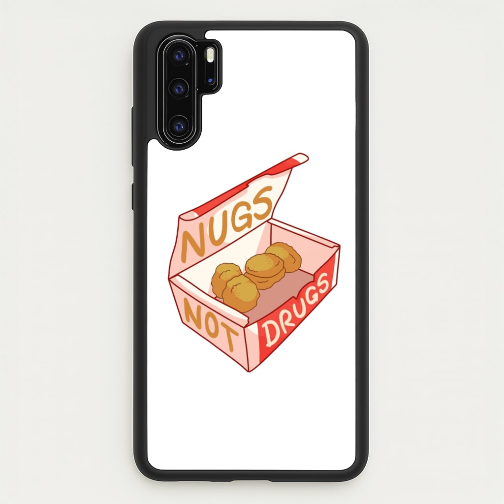 Nugs not Drugs Tumblr Style - Phone Case for Huawei P30 Pro