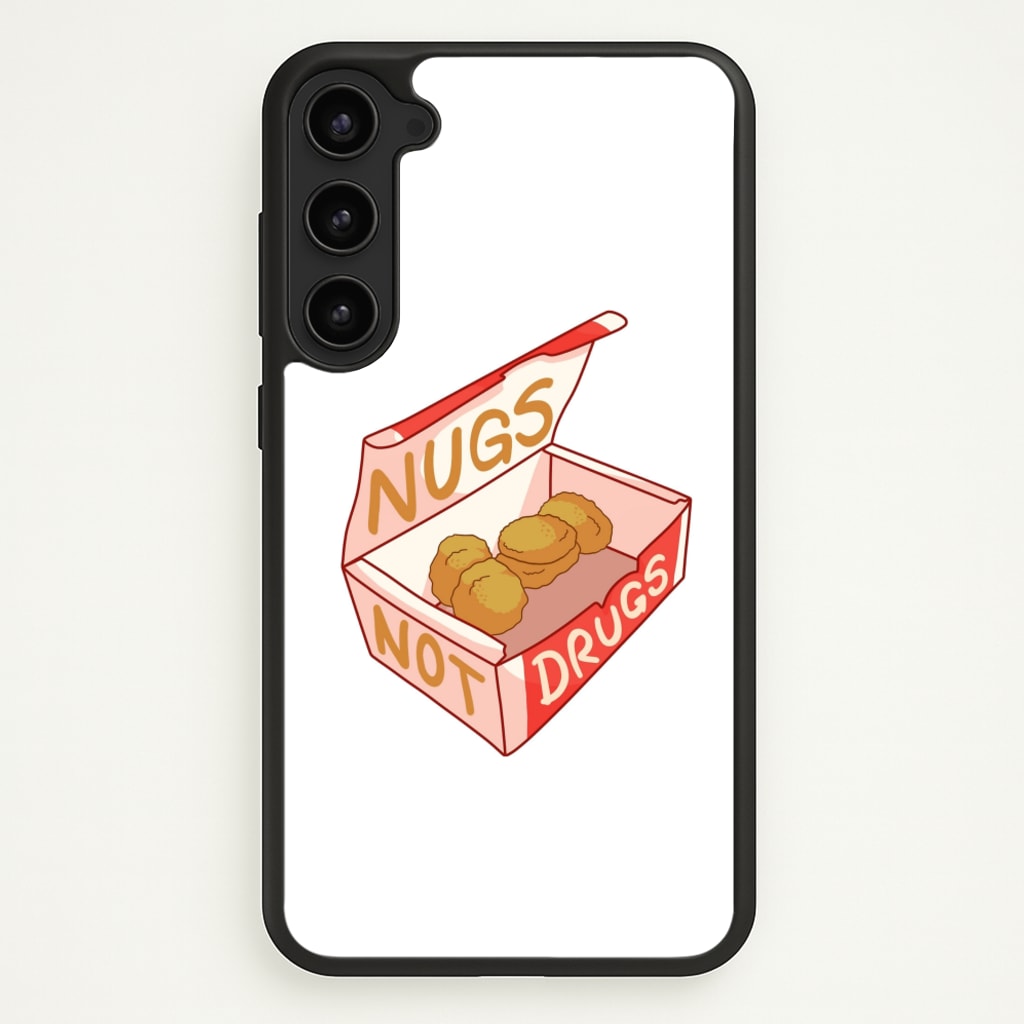 Nugs not Drugs Tumblr Style - Phone Case for Galaxy S23