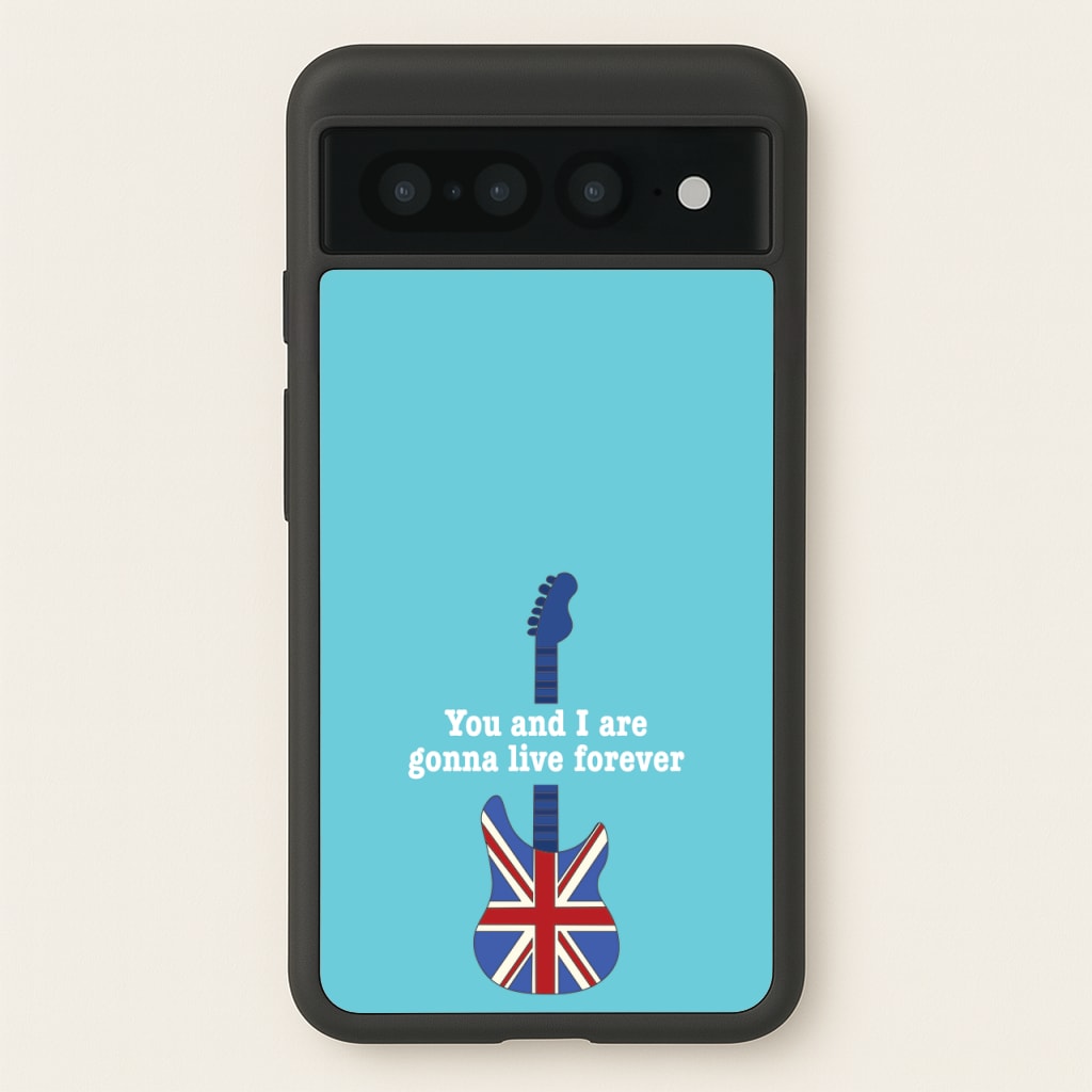 You And I Are Gonna Live Forever - Oasis Phone Case for Google Pixel 7 Pro