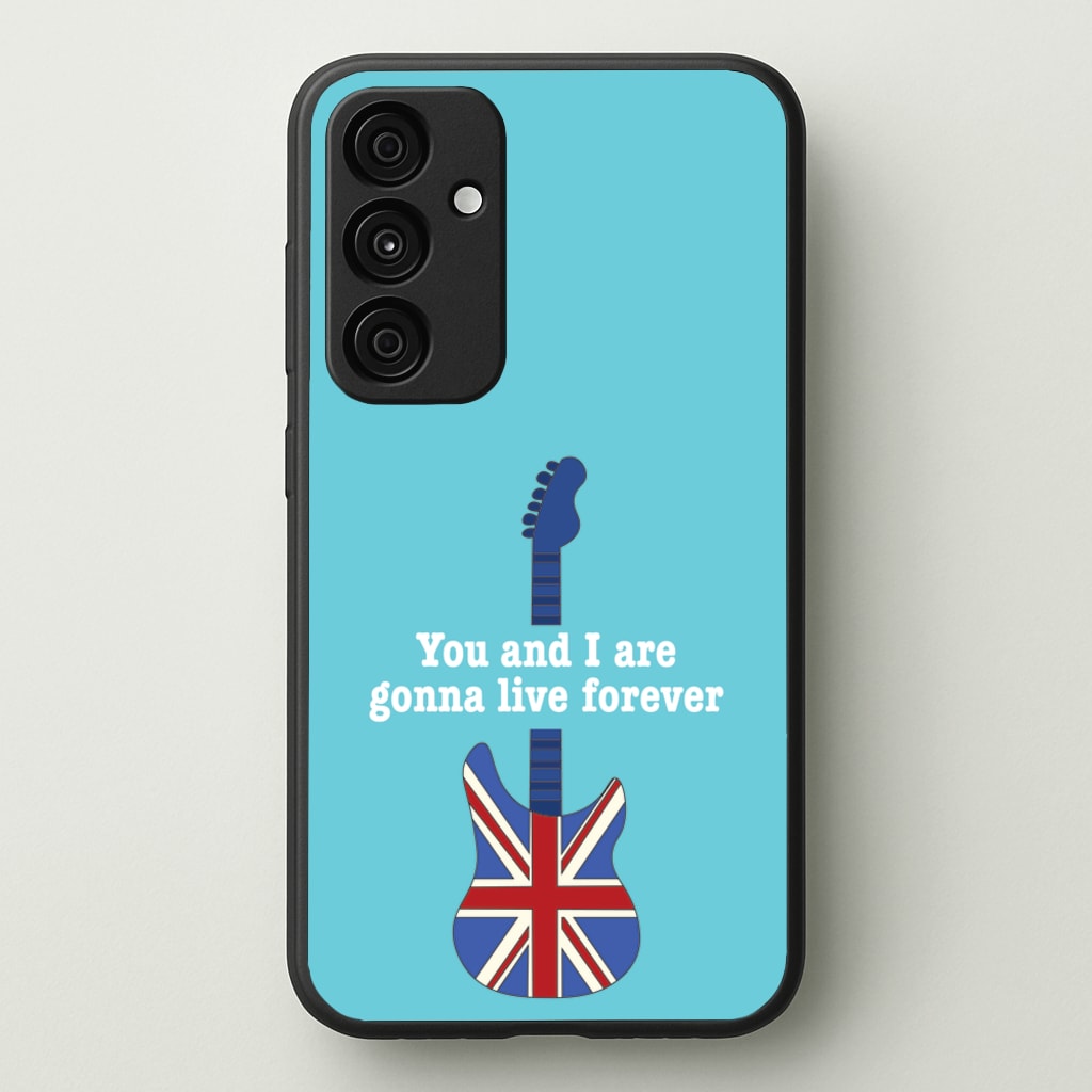 You And I Are Gonna Live Forever - Oasis Phone Case for Galaxy A55
