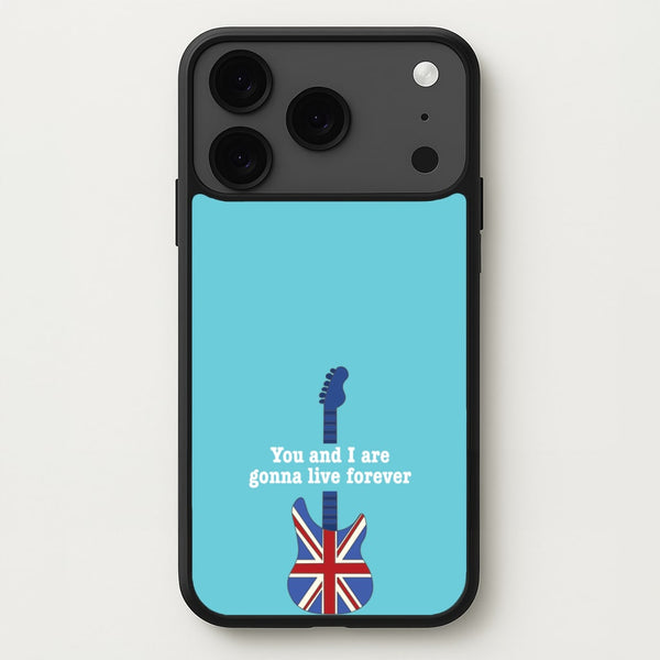 You And I Are Gonna Live Forever Phone Case for iPhone 17 Pro Max