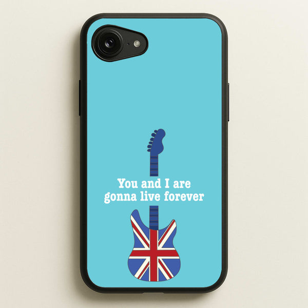 You And I Are Gonna Live Forever - Oasis Phone Case for iPhone 16e