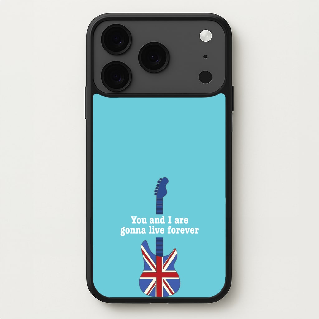 You And I Are Gonna Live Forever Phone Case for iPhone 17 Pro