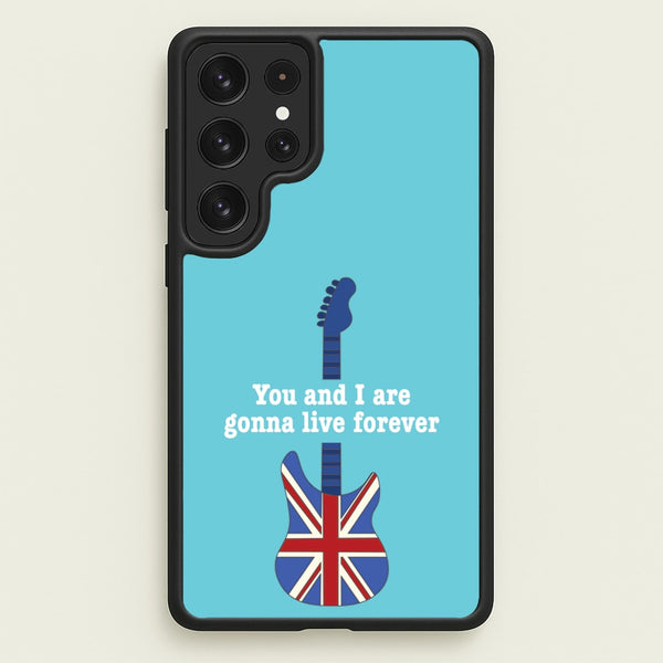 You And I Are Gonna Live Forever - Oasis Phone Case for Galaxy S22 Ultra