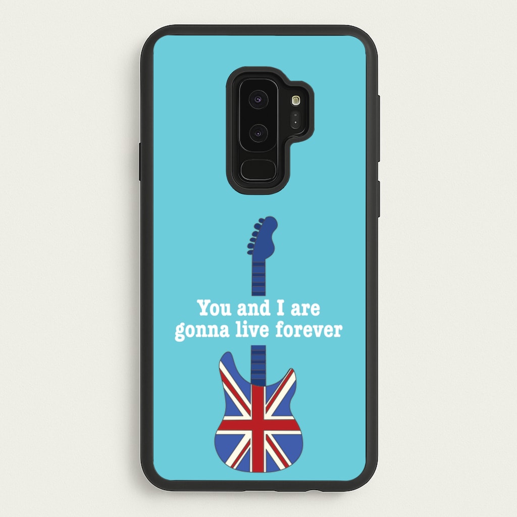 You And I Are Gonna Live Forever - Oasis Phone Case for Galaxy S9 Plus