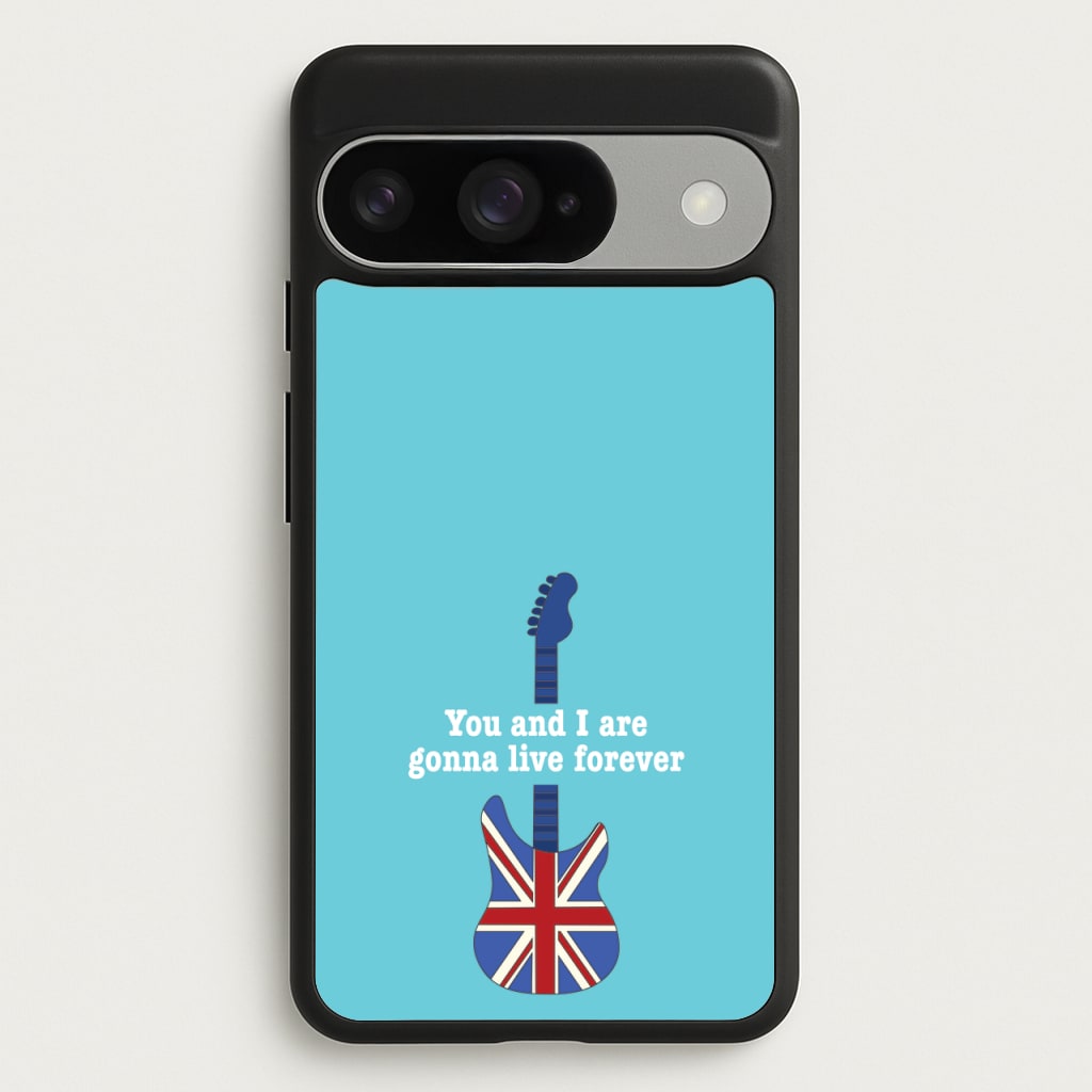 You And I Are Gonna Live Forever Phone Case for Google Pixel 10 / 10 Pro