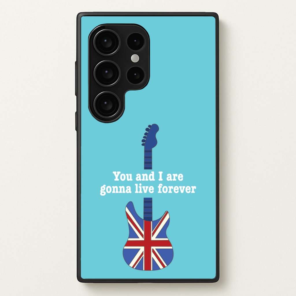 You And I Are Gonna Live Forever - Oasis Phone Case for Galaxy S24 Ultra