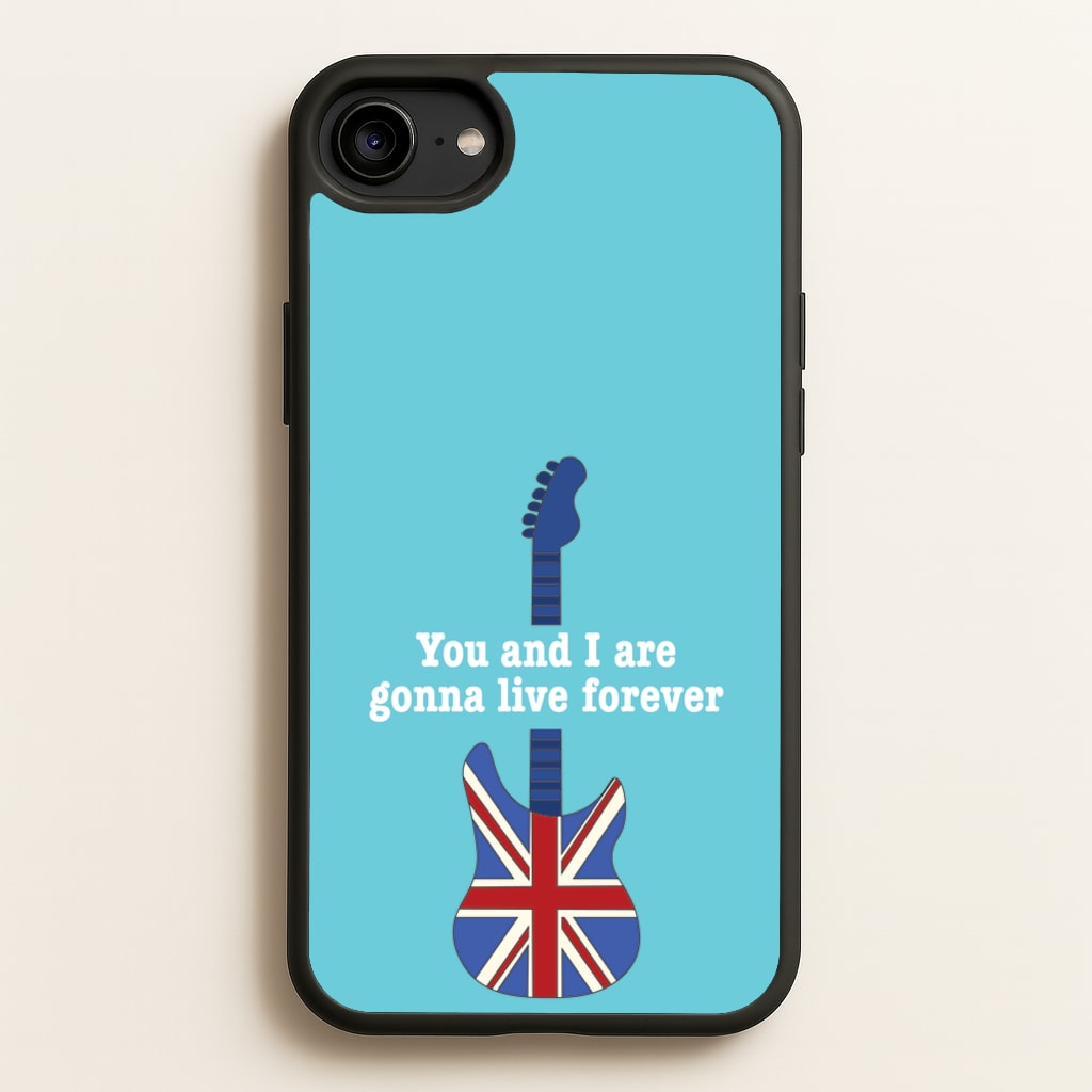 You And I Are Gonna Live Forever - Oasis Phone Case for iPhone 6 / 7 / 8 / SE