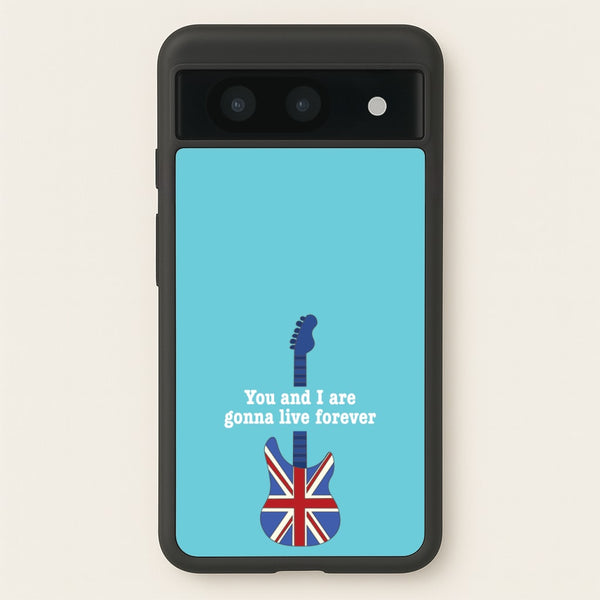 You And I Are Gonna Live Forever - Oasis Phone Case for Google Pixel 8a