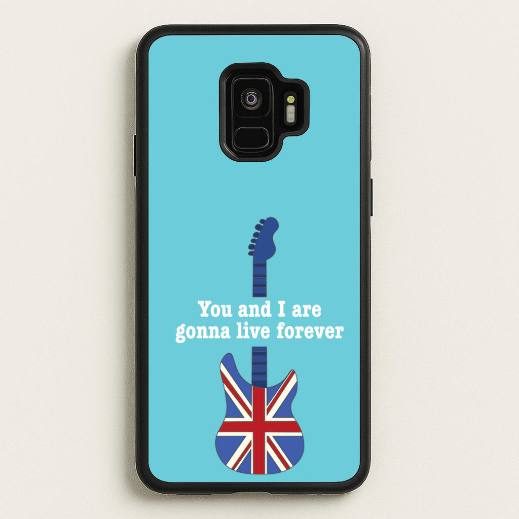 You And I Are Gonna Live Forever - Oasis Phone Case for Galaxy S9