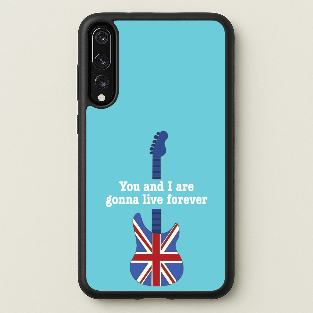 You And I Are Gonna Live Forever - Oasis Phone Case for Huawei P20 Pro