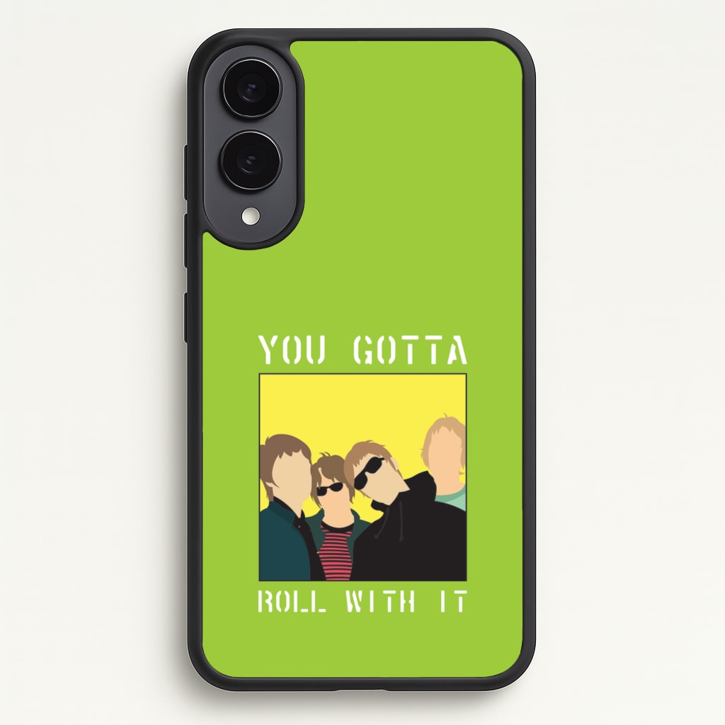 You Gotta Roll With It - Oasis Phone Case for Galaxy S25 Edge