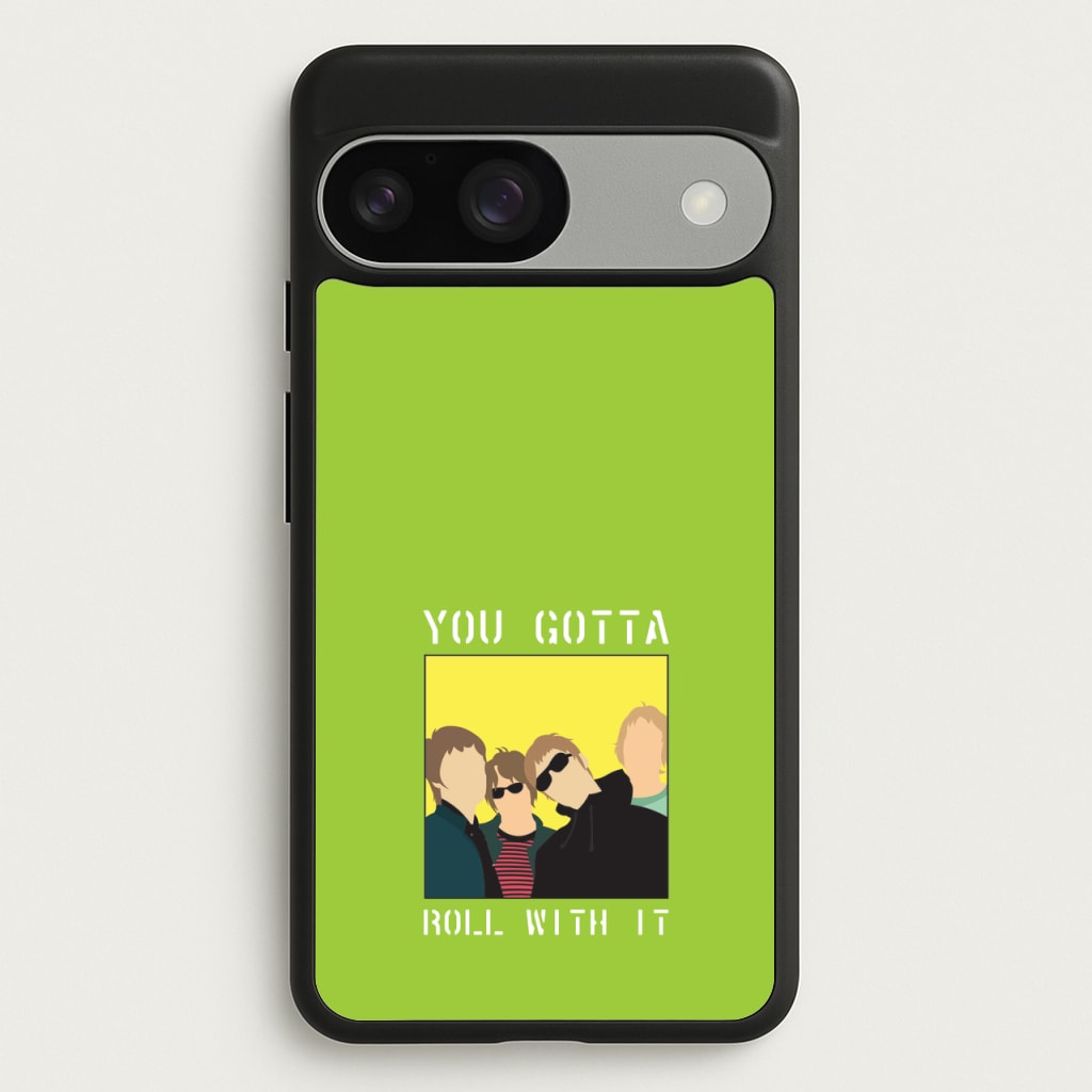 You Gotta Roll With It - Oasis Phone Case for Google Pixel 9 / 9 Pro